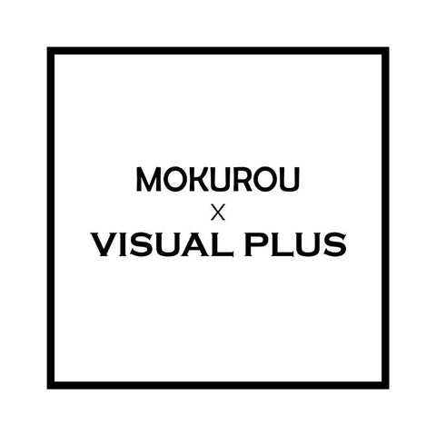 MOKUROU X VISUAL PLUS